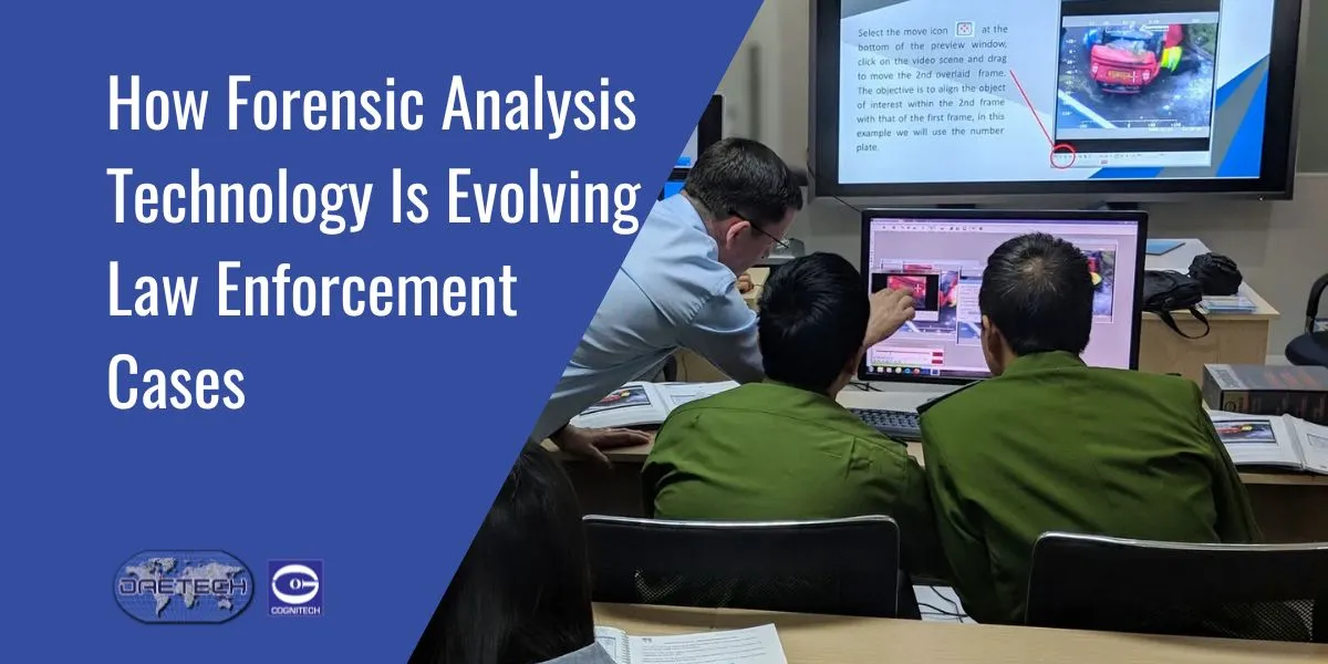 How Forensic Analysis Technology Is Evolving Law Enforcement Cases