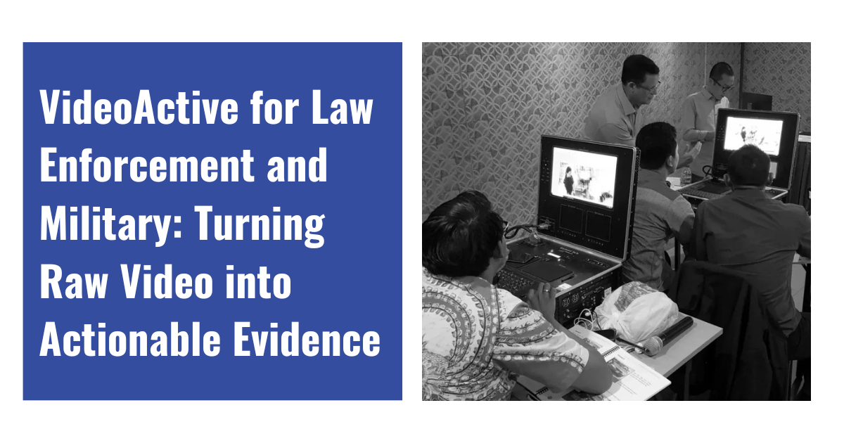 Forensic Video Needs
